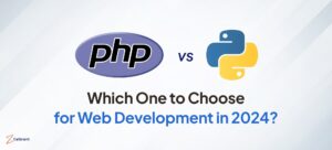 PHP vs Python: Which One to Choose for Web Development in 2024?